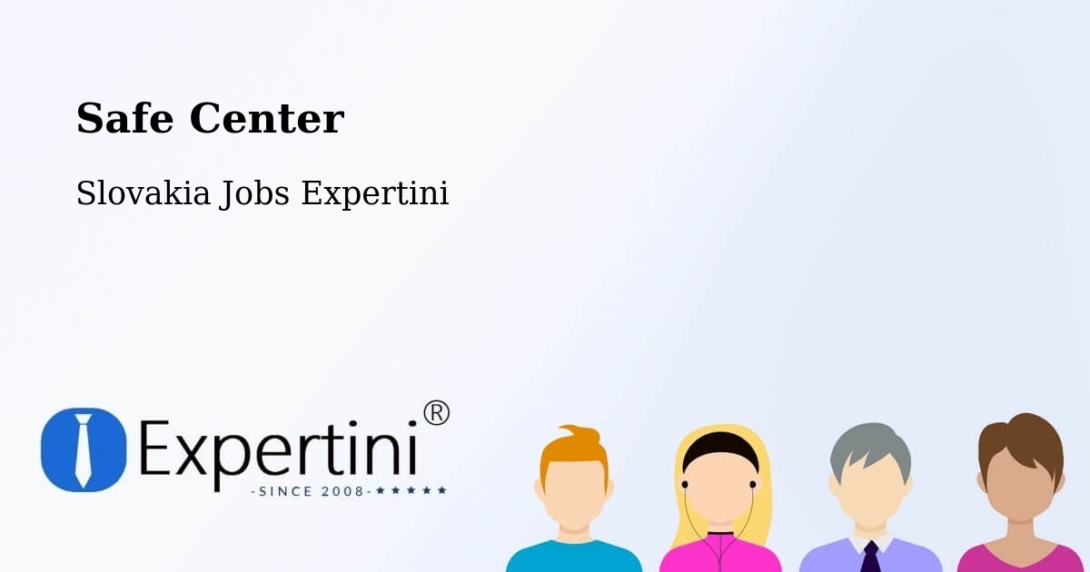 Safety Center – Tlmače - Slovakia Jobs Expertini